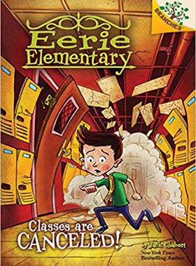 【预订】Classes Are Canceled!: A Branches Book (Eerie Elementary #7) (Library Edition), 7