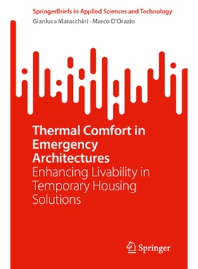 预订 Thermal Comfort in Emergency Architectures: Enhancing Livability in Temporary Housing Solutions 应急架构中的热舒适