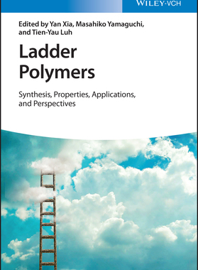 现货Ladder Polymers - Synthesis, Properties, Applications, and Perspectives