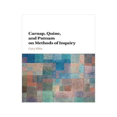 预订 Carnap, Quine, and Putnam on Methods of Inquiry