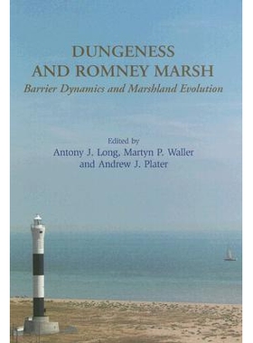 预订 Dungeness and Romney Marsh: Barrier Dynamics and Marshland Evolution: 9781842172889