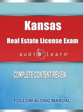 预订 Kansas Real Estate License Exam AudioLearn: Complete Audio Review for the Real Estate License Examination in Kansas