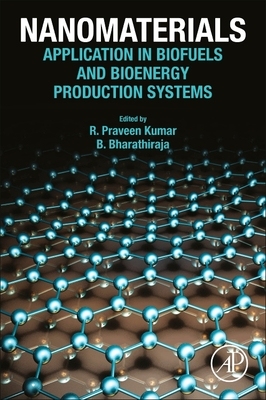 【预订】Nanomaterials: Application in Biofuels and Bioenergy Production Systems