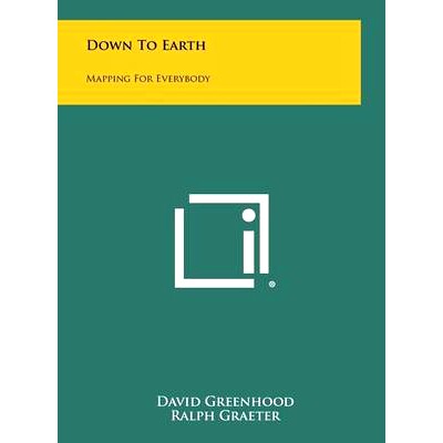 预订 Down to Earth: Mapping for Everybody: 9781258320584