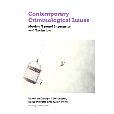 预订 Contemporary Criminological Issues: Moving Beyond Insecurity and Exclusion 当代犯罪学问题：*不安全感和排斥: 9780776