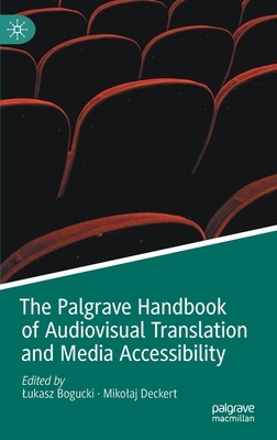 【预订】The Palgrave Handbook of Audiovisual Translation and Media Accessibility