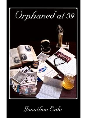 预订 Orphaned at 39: A Story of Parents, Aging and a Debt Repaid: 9781587211676