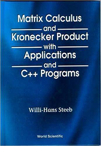 【预售】Matrix Calculus and Kronecker Product with Applications and C++ Programs