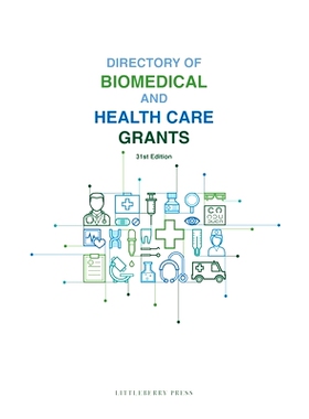 预订 Directory of Biomedical and Health Care Grants: 9781940750460