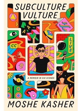 预订 Subculture Vulture: A Memoir in Six Scenes 酷点: 9780593231371