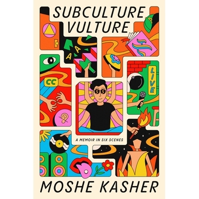 预订 Subculture Vulture: A Memoir in Six Scenes 酷点: 9780593231371