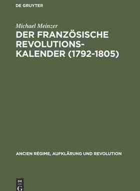 【预订】Der französische Revolutionskalender (1792–1805) 9783486557916