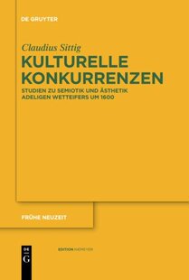 【预订】Kulturelle Konkurrenzen 9783110233698