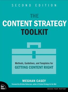[预订]The Content Strategy Toolkit: Methods, Guidelines, and Templates for Getting Content Right 9780138059279