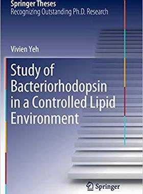 【预售】Study of Bacteriorhodopsin in a Controlled Lipid Environment