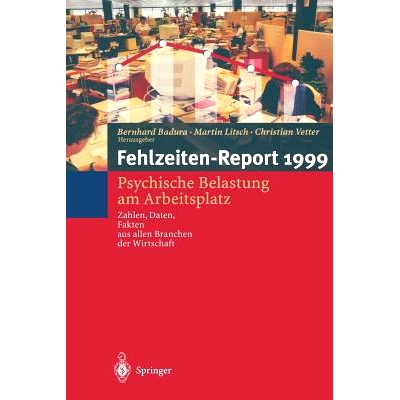 预订 Fehlzeiten-Report: Psychische Belastung am Arbeitsplatz Zahlen, Daten, Fakten aus allen Branchen der Wirtschaft: 97