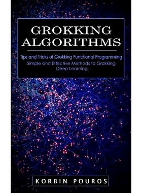 预订 Grokking Algorithms: Tips and Tricks of Grokking Functional Programming (Simple and Effective Methods to Grokking D