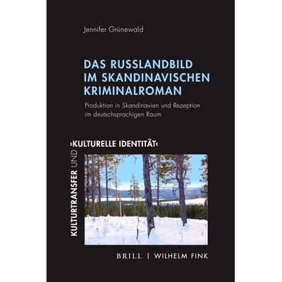 预订 Das Russlandbild im skandinavischen Kriminalroman: Produktion in Skandinavien und Rezeption im deutschsprachigen Ra