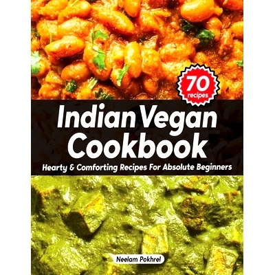 预订 Veganbell's Indian Vegan Cookbook - Hearty and Comforting Recipes for Absolute Beginners: Dals, Curries, Breads, De