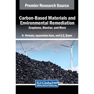 Remediation 9798369382578 Based More Biochar Graphene Environmental and Materials Carbon 预订