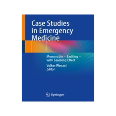 [预订]Case Studies in Emergency Medicine: Memorable - Exciting - Clinically Relevant 9783662672488
