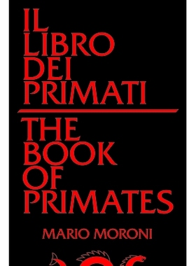 预订 Il libro dei primati/The Book of Primates: Volume 63 灵长类动物之书：第63卷: 9781771838153