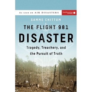 预订 The Flight 981 Disaster: Tragedy, Treachery, and the Pursuit of Truth 981 航班灾难：悲剧、背叛和对真理的追求: 97815
