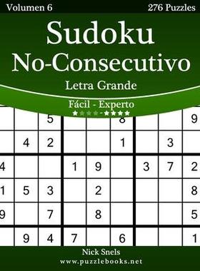 [预订]Sudoku No-Consecutivo Impresiones Con Letra Grande - de Facil a Experto - Volumen 6 - 276 Puzzles 9781514188446