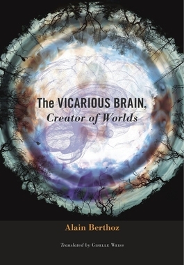 【预订】The Vicarious Brain, Creator of Worlds 9780674088955
