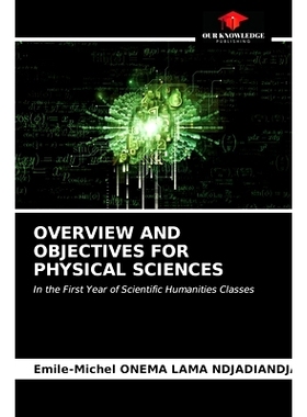 预订 Overview and Objectives for Physical Sciences: 9786203663778