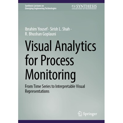 预订 Visual Analytics for Process Monitoring From Time Series to Interpretable Visual Representations 流程监控的可视化分