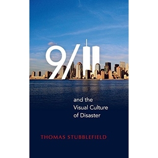 Visual 预订 Disaster 精装 and 视觉文化 9780253015495 the 911事件与表现灾难 Culture