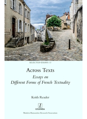 预订 Across Texts: Essays on Different Forms of French Textuality: 9781781888063