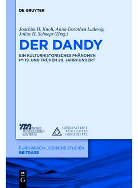 预订 Der Dandy: Ein kulturhistorisches Phänomen im 19. und 20. Jahrhundert: 9783110305524