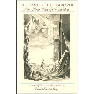 预订 The Hand of the Engraver: Albert Flocon Meets Gaston Bachelard: 9781438472119
