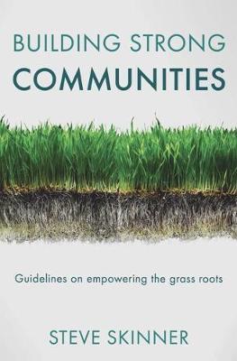 【预订】Building Strong Communities: Guidelines on Empowering the Grass Roots