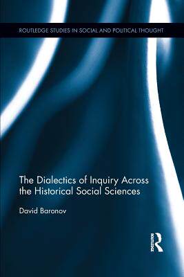 预订 The Dialectics of Inquiry Across the Historical Social Sciences