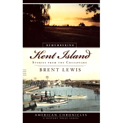 预订 Remembering Kent Island: Stories from the Chesapeake: 9781540219817