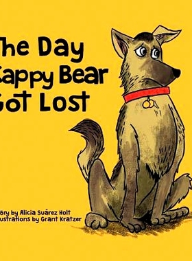 预订 The Day Cappy Bear Got Lost: 9781945058066