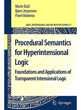 预订 Procedural Semantics for Hyperintensional Logic: Foundations and Applications of Transparent Intensional Logic: 978