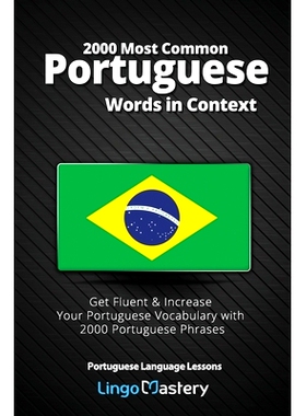预订 2000 Most Common Portuguese Words in Context: Get Fluent & Increase Your Portuguese Vocabulary with 2000 Portuguese