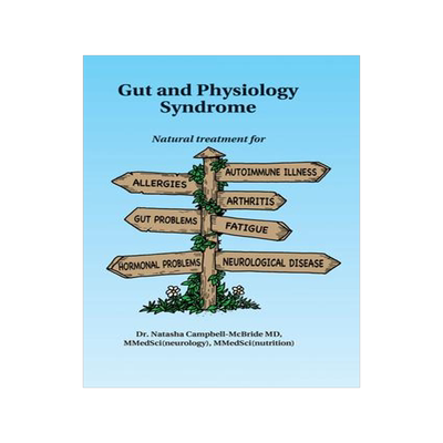 [预订]Gut and Physiology Syndrome: Natural Treatment for Allergies, Autoimmune Illness, Arthritis, Gut Pro 9780954852078