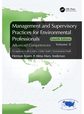 预订 Management and Supervisory Practices for Environmental Professionals: Advanced Competencies, Volume II 环境专业人员