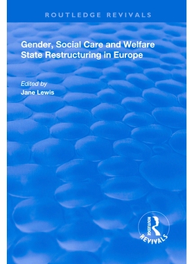 预订 Gender, Social Care and Welfare State Restructuring in Europe: 9781138315815