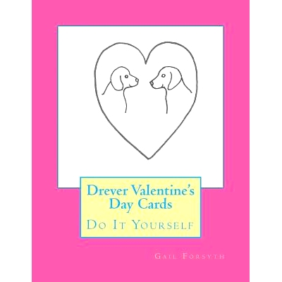 预订 Drever Valentine’s Day Cards: Do It Yourself: 9781522789925
