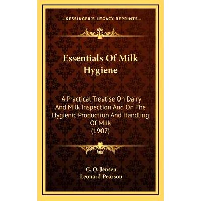 预订 Essentials Of Milk Hygiene: A Practical Treatise On Dairy And Milk Inspection And On The Hygienic Production And Ha