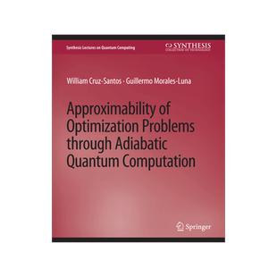 预订 Approximability of Optimization Problems Through Adiabatic Quantum Computation