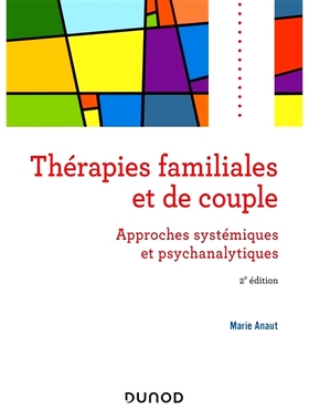 预订 Thérapies familiales  et de couple - 2e éd. - Approches systémiques et psychanalytiques 家庭和夫妻疗法 - *版