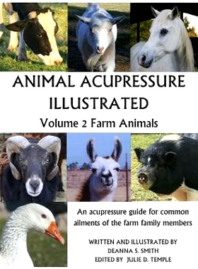 预订 Animal Acupressure Illustrated: Volume 2 Farm Animals: 9781463734770