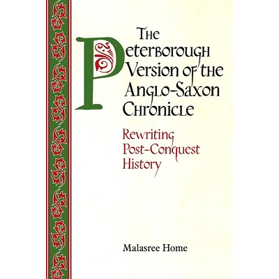 预订 The Peterborough Version of the Anglo-Saxon Chronicle: Rewriting Post-Conquest History 盎格鲁-撒克逊编年史（彼得伯